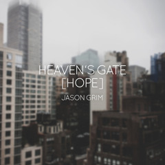 Jason Grim - Heaven's Gate [Hope]© [Prod. by Beaches]