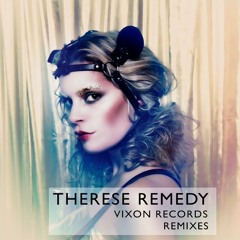 Therese - Remedy (DANK Remix)  {Vixon Records}