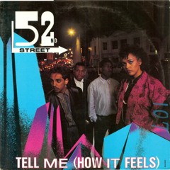 Tell Me How It Feels