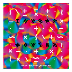 Invent feat. Novika - Newborn