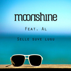 Moonshine feat. AL - Selle suve lugu