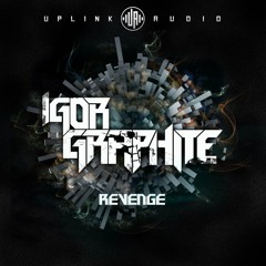 [01] Igor Graphite - Revenge
