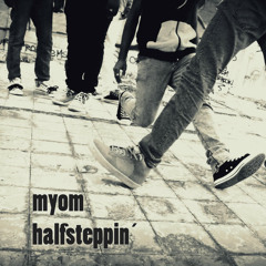 Myom - Halfsteppin [Boom Tschak Podcast #13]