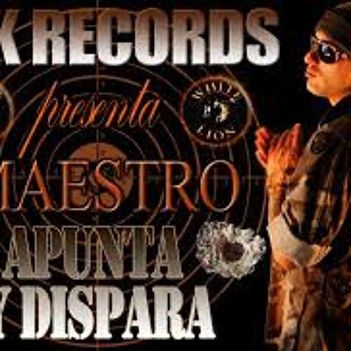 Maestro - Apunta &amp; Dispara