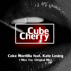 Coke Montilla feat. Kate Lesing - I Miss You (Original Mix) (19/07/2014)