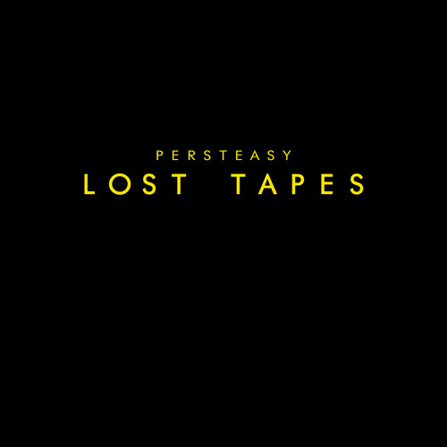 persteasy lost tapes