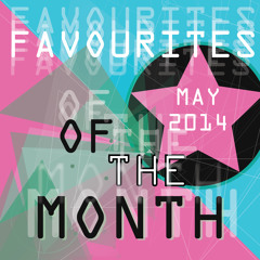 Marc Poppcke - Favourites Of The Month May 2014