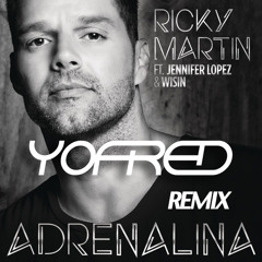 Ricky Martin, JLO & Wisin- Adrenaline 'YoFred' Remix (Extended Version)