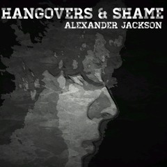 Spring - Alexander Jackson Hangover and Shame EP