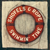 Shovels & Rope - The Devil Is All Around