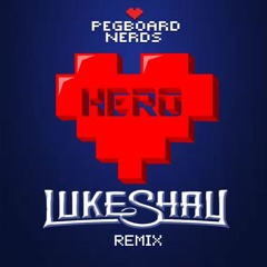 Pegboard Nerds Ft. Elizaveta - Hero (Luke Shay Remix) FREE DOWNLOAD