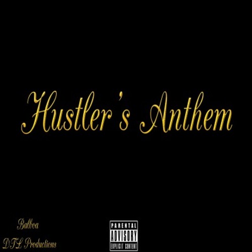 Hustler's Anthem OFFICIAL SONG (Prod. DTL Productions) (Lifes A Trip)