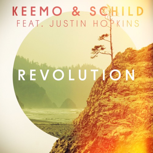 KeeMo & Schild feat. Justin Hopkins – Revolution (Sunset Chill) 'Preview'