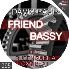 Davis Parr - Friend Bassy (Oxy Beat Remix)