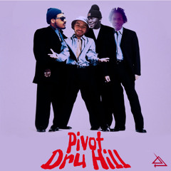 Pivot is Dru Hill (Produced by Saba)
