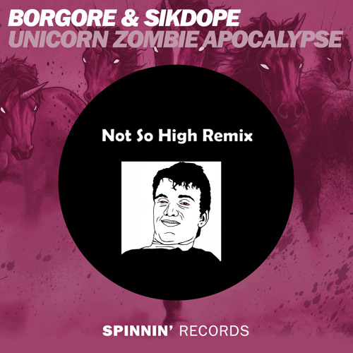 Unicorn Zombie Apocalypse (Not So High Trap Remix)