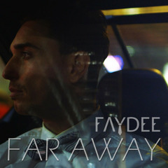 Stream Faydee - Far Away (Free Mp3 Download) Link In Description.