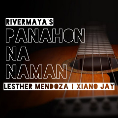 Panahon Na Naman | Rivermaya (Cover) - Lesther Mendoza & Xiano Jay