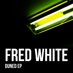 FRED WHITE - DUNED