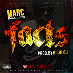 Marc Bucannons - #Facts (Prod. By Rich Lou)