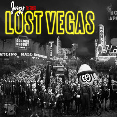 Jerzy Presents - Lost Vegas