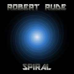 Robert Rude - Spiral