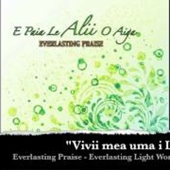 E paia - Everlasting Praise