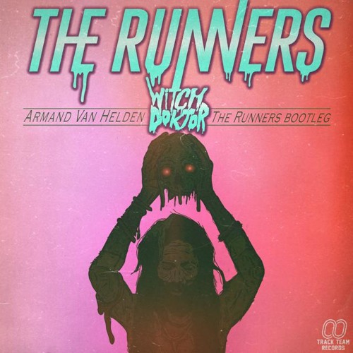 Armand van Helden - Witch Doktor (The Runners Bootleg) [Thissongissick.com Exclusive Download]