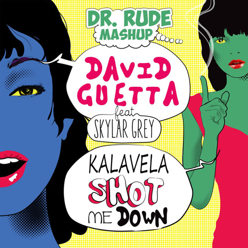 Dr. Rude - Kalavela Shot Me Down Mash-up (Preview)
