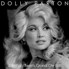 Jolene (Beasts Grand Ole Edit)