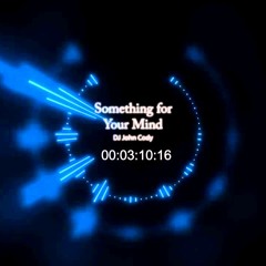 DJ John Cody - Something For Your Mind (Robin De Koch Remix) V.1.0