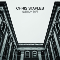 Chris Staples "Hold Onto Something" (from American Soft)