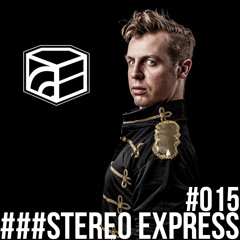Stereo Express - Jeden Tag Ein Set Podcast 015