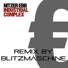 Nitzer Ebb - Once You Say (collapsed system Remix by BLITZMASCHINE)