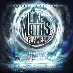Like Moths To Flames - Learn Your Place