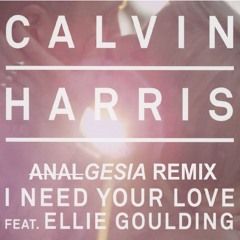 Calvin Harris - I Need Your Love ft. Ellie Goulding [Analgesia Remix] ( Teaser )
