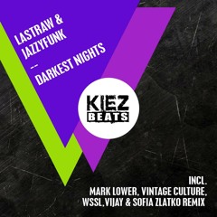 JazzyFunk & Lastraw - Darkest Nights (Original Mix) [Kiez Beats]