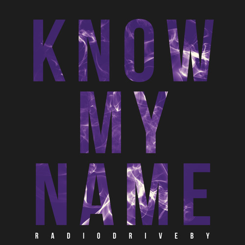 Know My Name