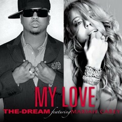 THE DREAM feat. MARIAH CAREY "MY LOVE" REMIX(SOUND DEZIGN)