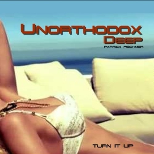 Deep - Unorthodox DeepTechHouse edit
