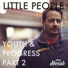 Youth & Progress Pt. 2 - Presented By Jiberish