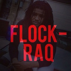 FLOCK-RAQ QTRICE AKA Pretty Flock