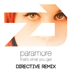 Paramore - Thats What You Get (directive Remix)