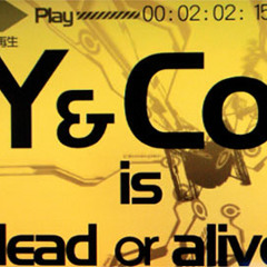 Y&Co. - Y&Co. is dead or alive(Ras Reboot)