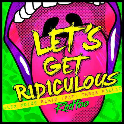 Redfoo From LMFAO - Lets Get Rediculous (Alex Noize Remix Feat. THR33 F3LLAZ)   )