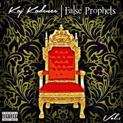 Kaj Kadence - False Prophets Vol. 1