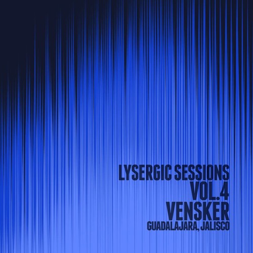 Multidimensional Journeys - Lysergic Sessions 4 (DJ Vensker Mix) FREE DOWNLOAD