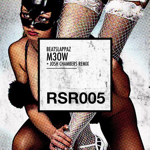 Beatslappaz - M3OW (Josh Chambers Remix) CLIP ***OUT NOW***