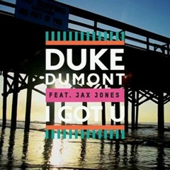 Duke Dumont feat. Jax Jones - I Got U (W&W Remix)