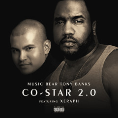 Music Bear Tony Banks - Co-Star 2.0 feat. Xeraph